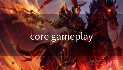 core gameplay